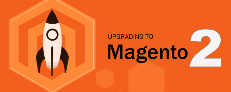 Is it time to Upgrade or re-platform your Magento Store Magento2