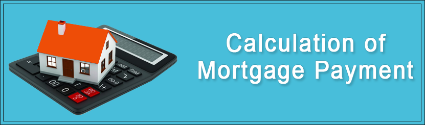 Calculation of Mortgage Payment