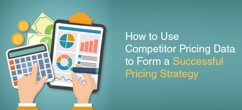 How to Use Competitor Pricing Data to Form a Successful Pricing Strategy